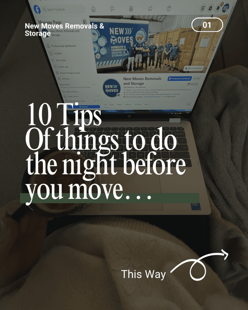 Instagram-style graphic titled '10 Tips of things to do the night before you move' over a photo of someone looking at a laptop showing the New Moves Facebook page