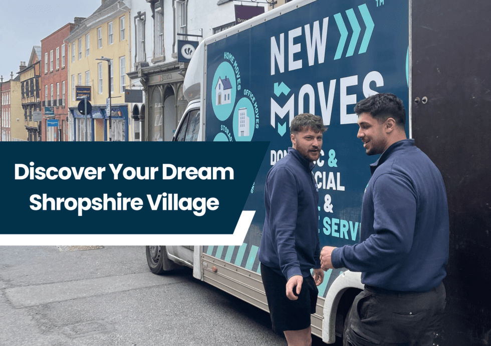 Two New Moves Removals team members standing beside a branded removal van on a street in a Shropshire town, with text reading 'Discover Your Dream Shropshire Village'